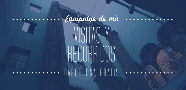 Visitas y recorridos gratis en Barcelona