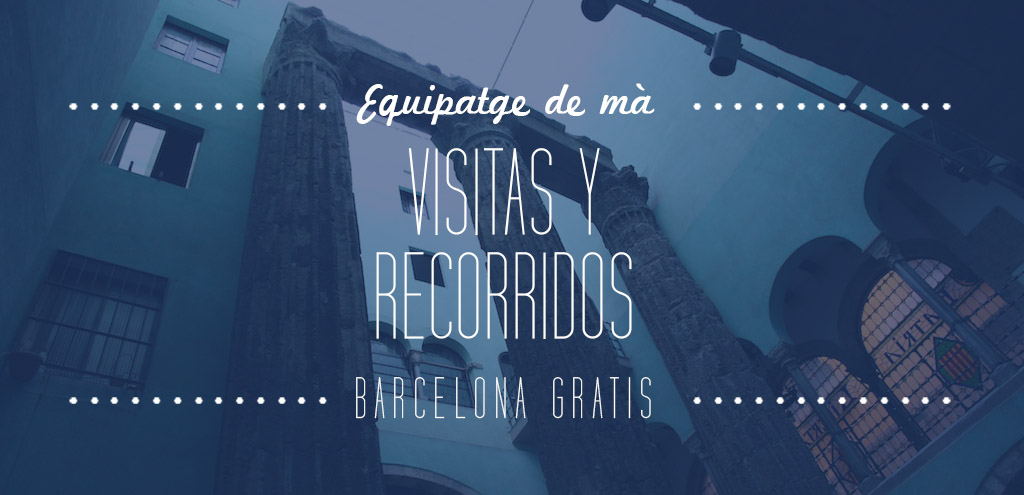 Visitas y recorridos gratis en Barcelona