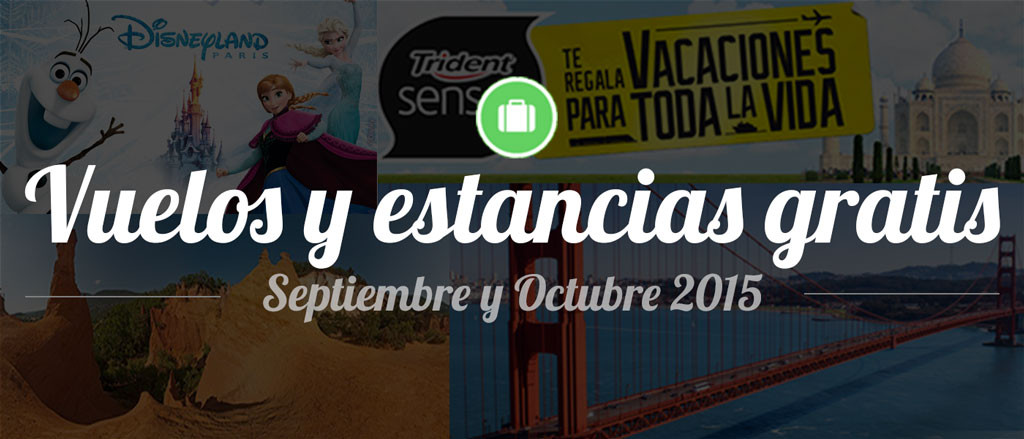 Vuelos y estancias gratis – Septiembre / Octubre 2015